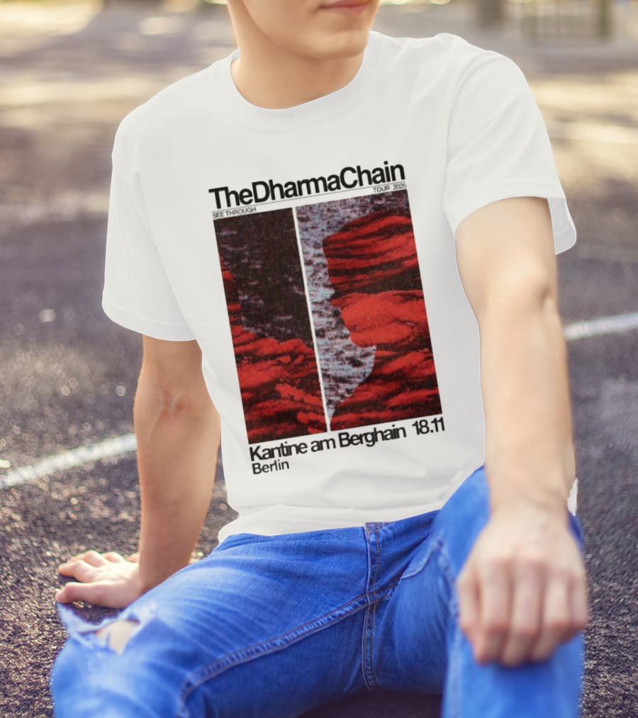 The Dharma Chain See Through 2025 Kantine Am Berghain Berlin 18:11 T-Shirt