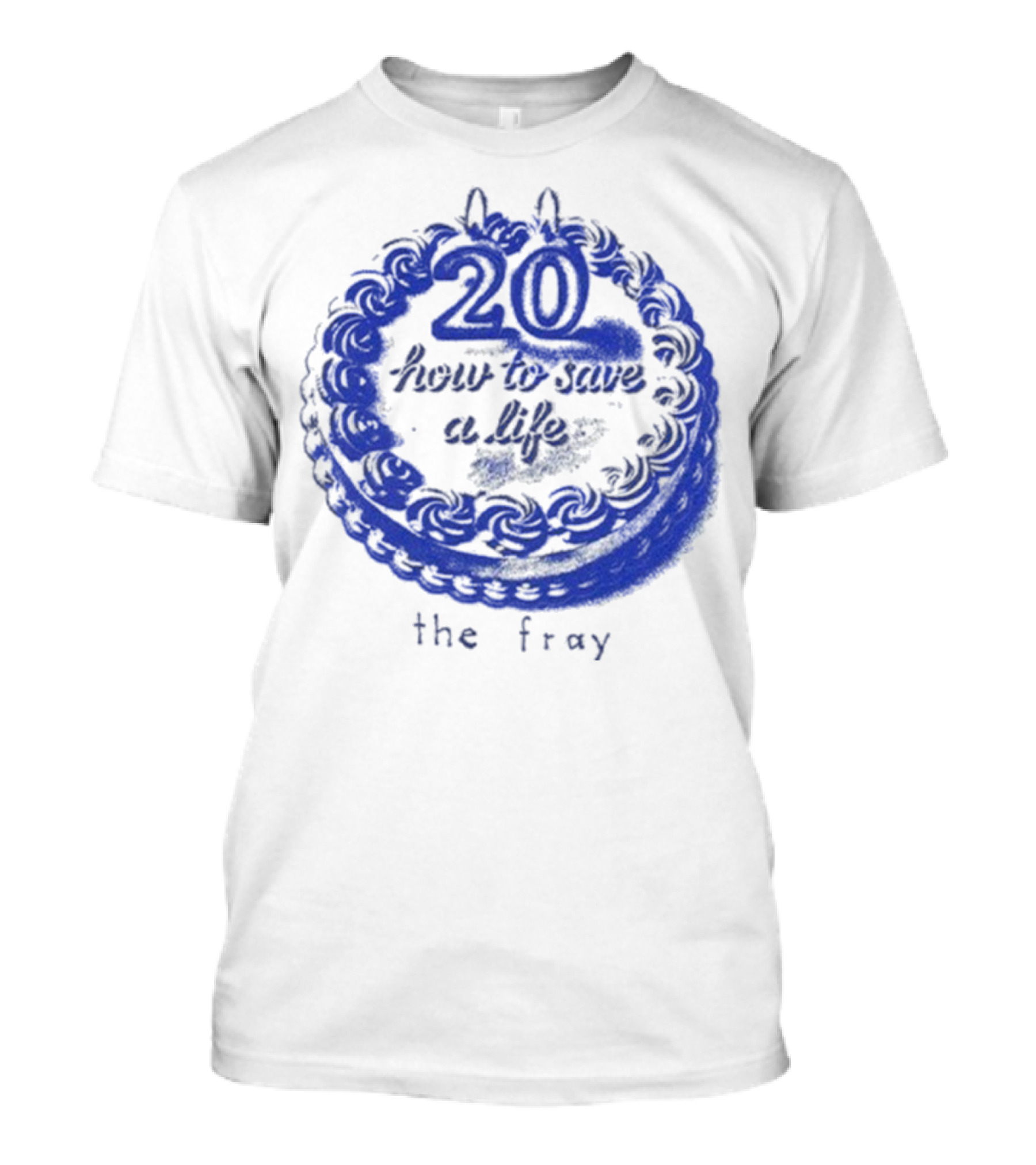 The Fray 20th Anniversary How To Save A Life Cake Celebration T-Shirt