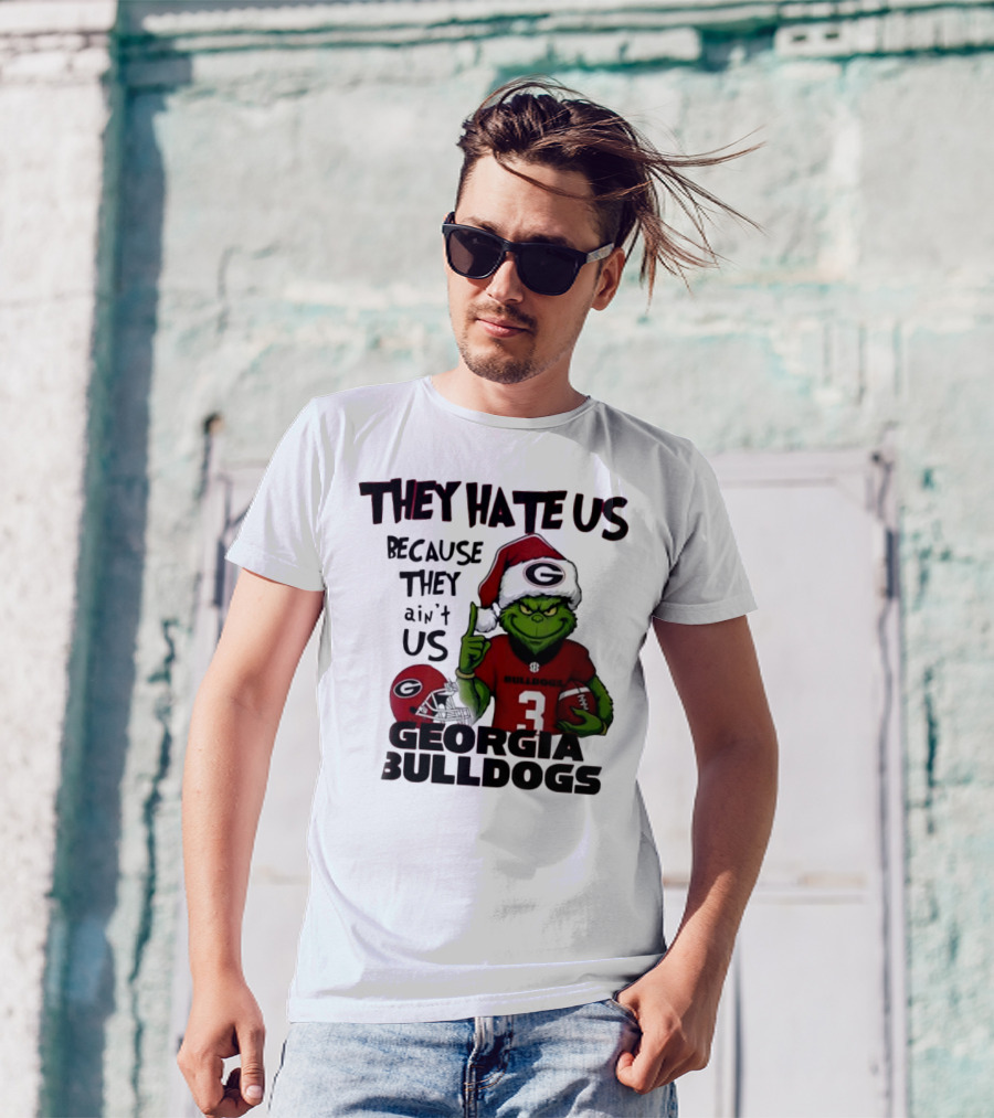 Georgia Bulldogs Grinch They Hate Us Because They Ain’t Us Football Fan Apparel T-Shirt
