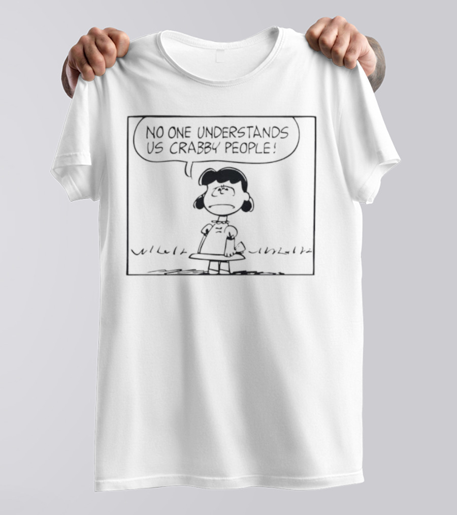 Peanuts Lucy Crabby People No One Understands Us Comic Strip T-Shirt