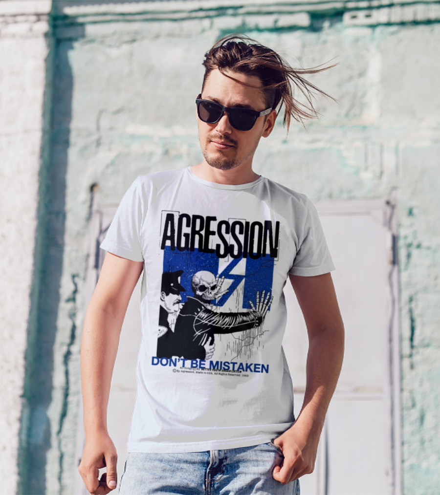 Agression Don’t Be Mistaken Skull Skeleton Police Confrontation T-Shirt
