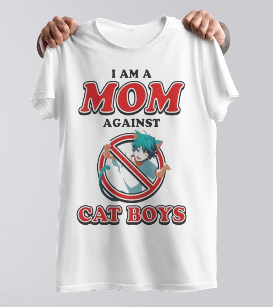I Am A Mom Against Cat Boys Anime Waifus T-Shirt