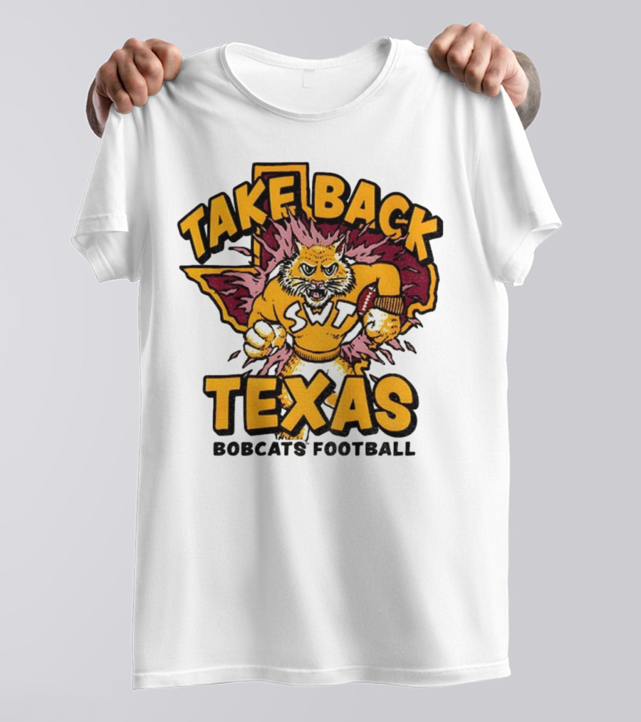 Take Back Texas SWT Bobcats Football Mascot 2025 T-Shirt