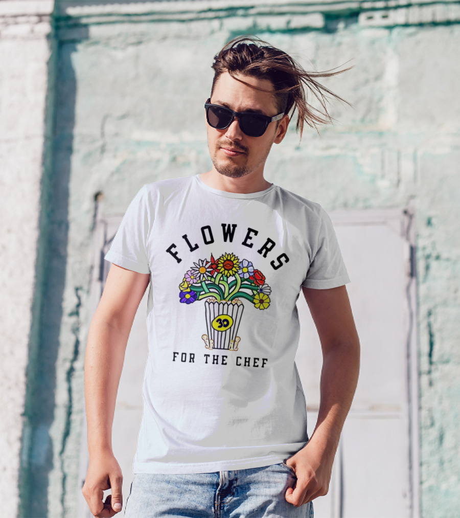 Flowers For The Chef 30 Popcorn Bouquet T-Shirt