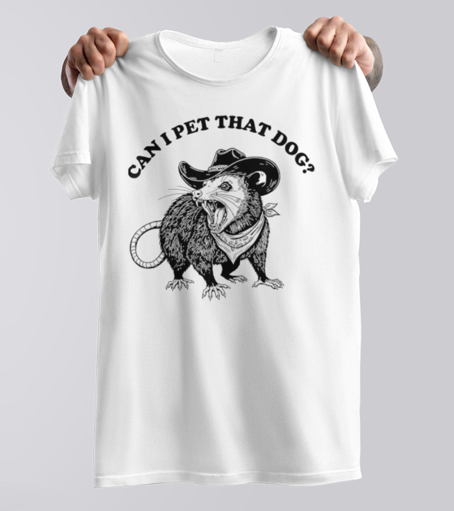 Can I Pet That Dog Opossum Cowboy Hat T-Shirt