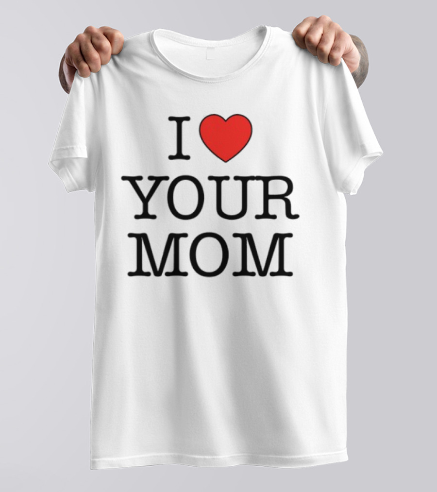 Kruzadar I Love Your Mom Heart Graphic T-Shirt