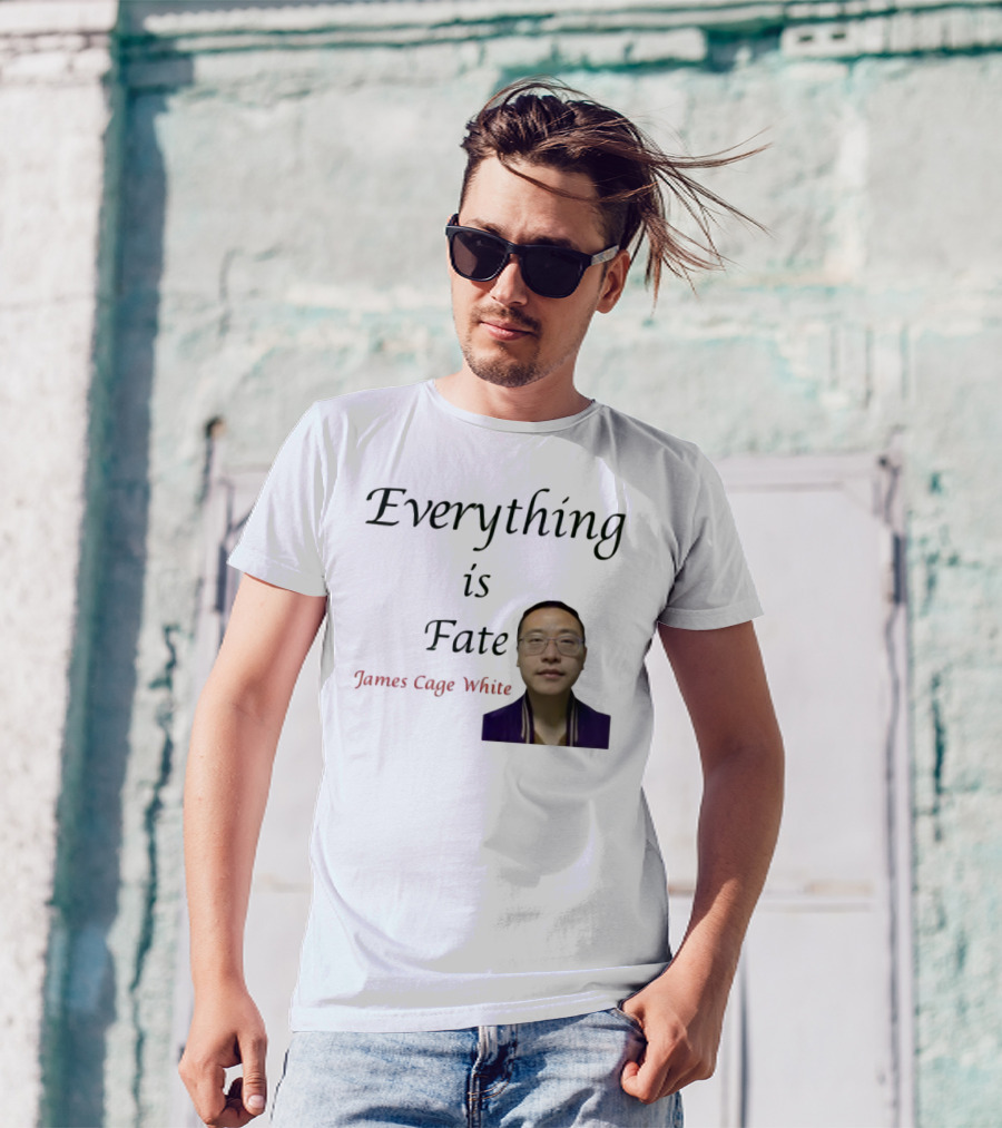 Everything Is Fate James Cage White Limited Edition T-Shirt