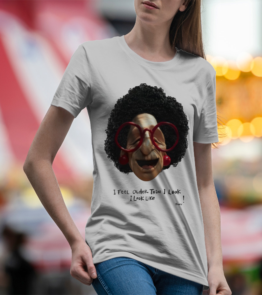 Pinky I Feel Older Than I Look And I Look Like A Testicle Funny Character With Glasses And Afro T-Shirt