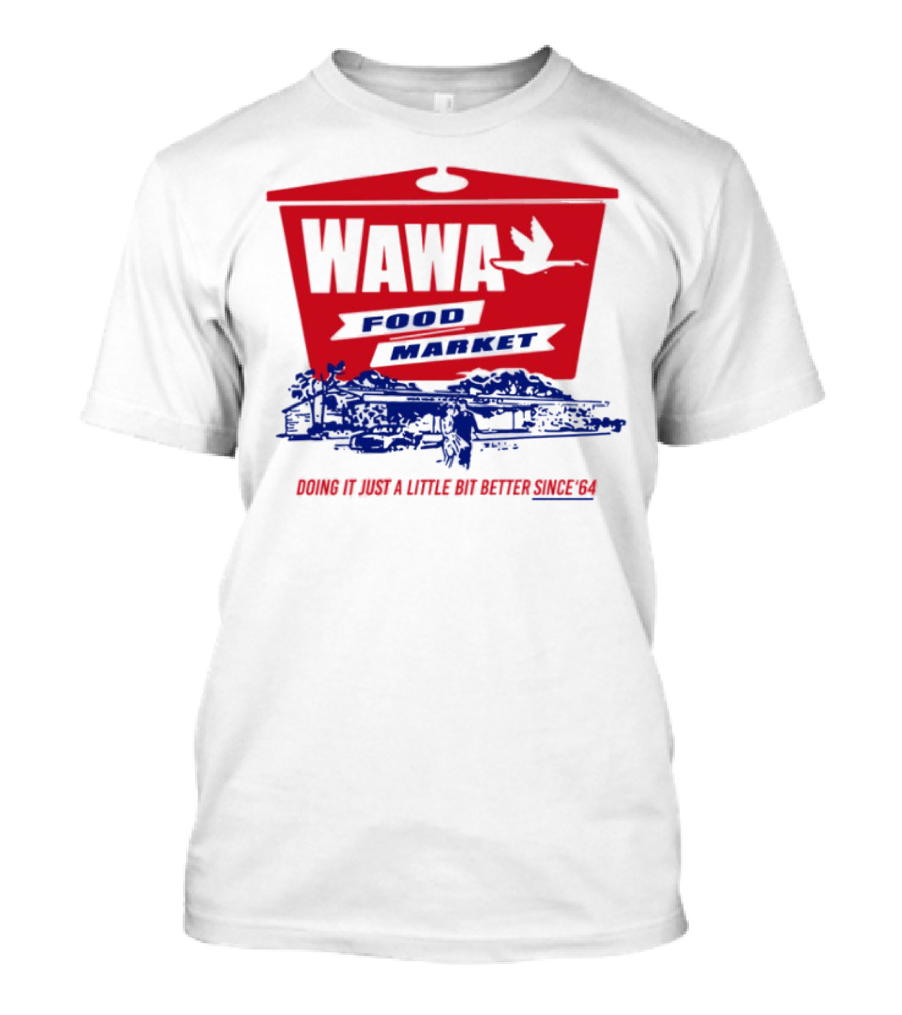 Wawa Food Market Doing It Just A Little Bit Better Since 64 Vintage Style T-Shirt