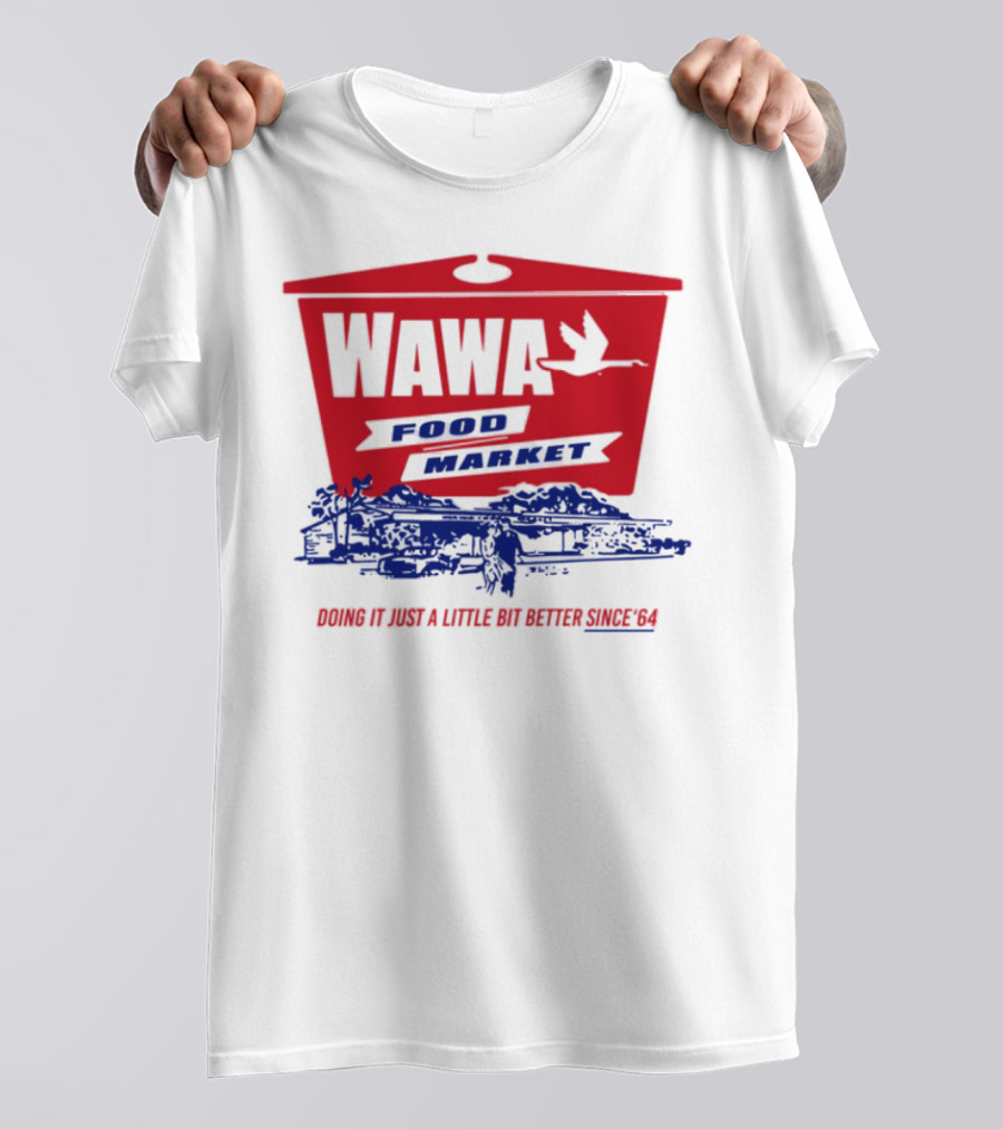 Wawa Food Market Doing It Just A Little Bit Better Since 64 Vintage Style T-Shirt