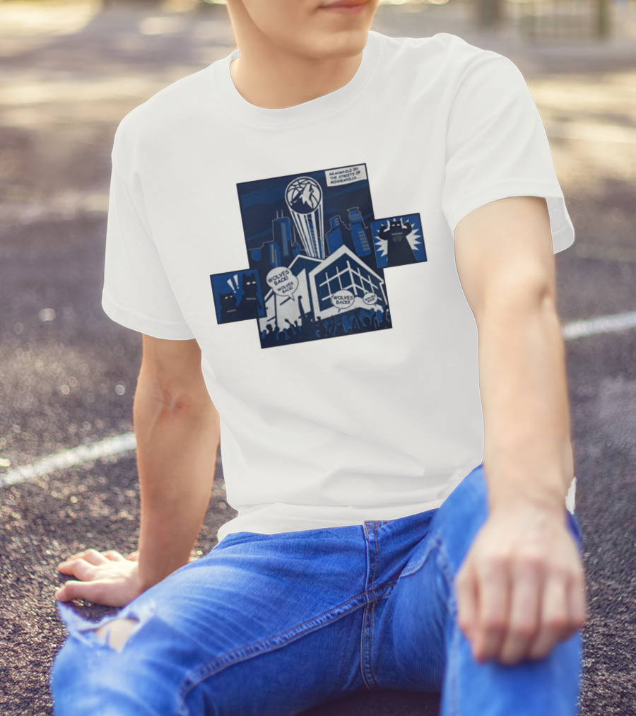 Wolves Back Meanwhile In The Streets Of Minneapolis Basketball Theme T-Shirt