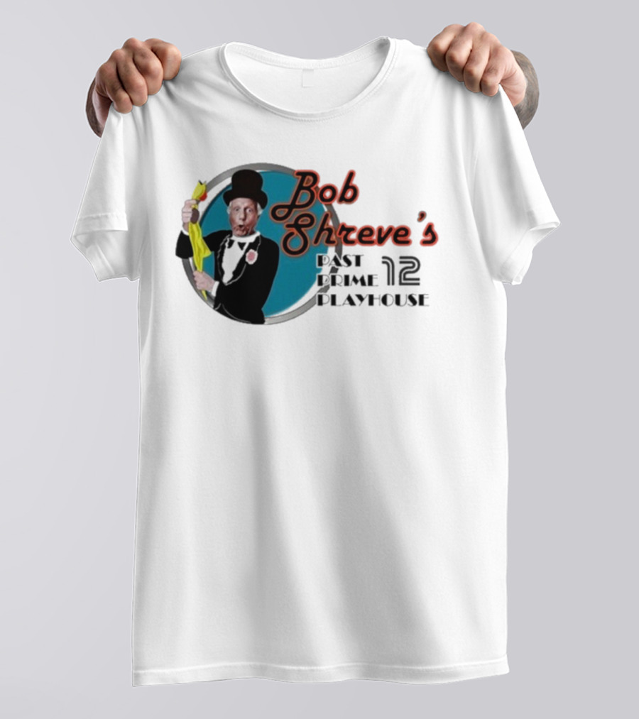 Bob Shreve’s Past Prime Playhouse Vintage TV Show Nostalgia T-Shirt
