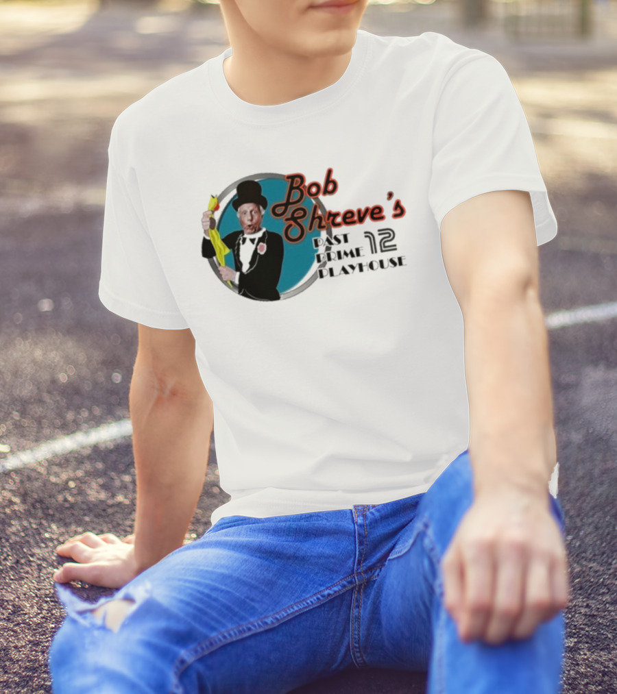 Bob Shreve’s Past Prime Playhouse Vintage TV Show Nostalgia T-Shirt