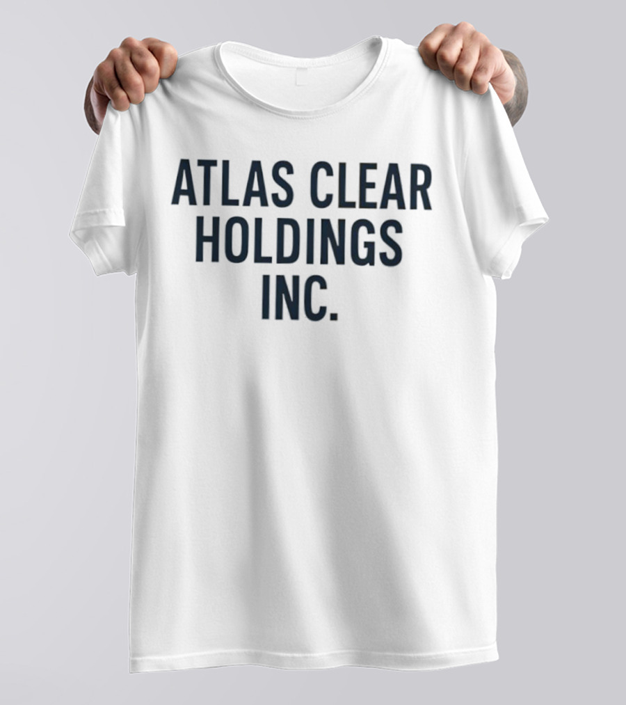 Atlas Clear Holdings Inc Statement T-Shirt