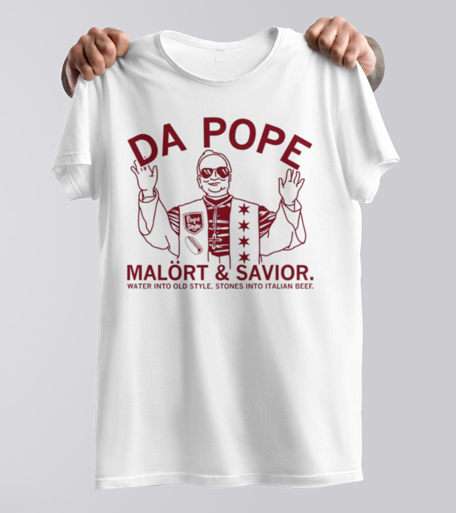 Da Pope Malört & Savior Water Into Old Style Stones Into Italian Beef T-Shirt