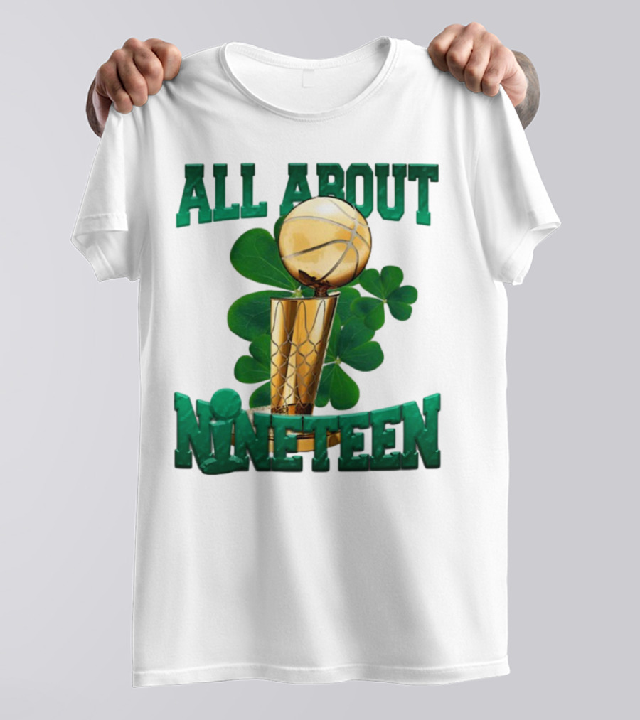 All About Nineteen Championship Basketball Clover Trophy T-Shirt
