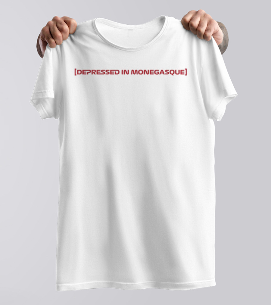 Depressed In Monegasque Red Bold Statement T-Shirt