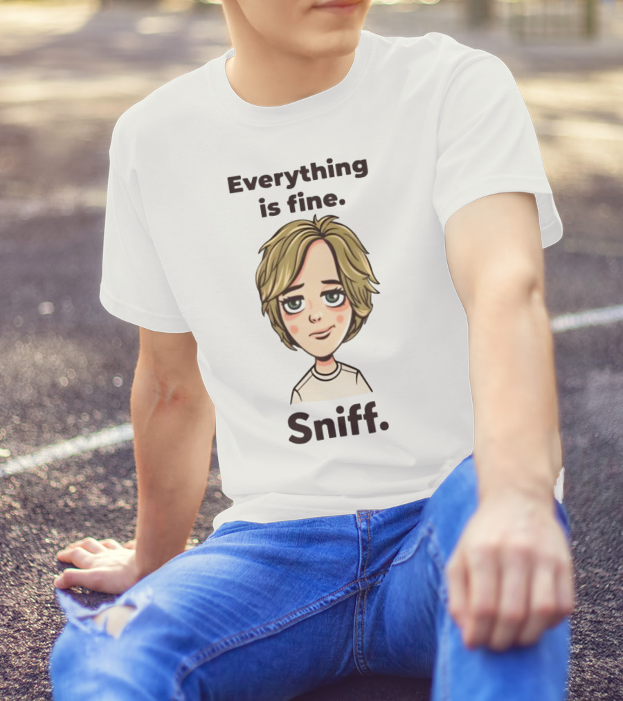 Everything Is Fine Sniff Blonde Cartoon Character T-Shirt