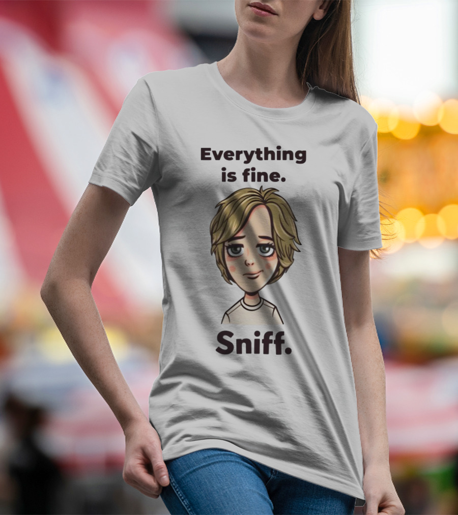 Everything Is Fine Sniff Blonde Cartoon Character T-Shirt