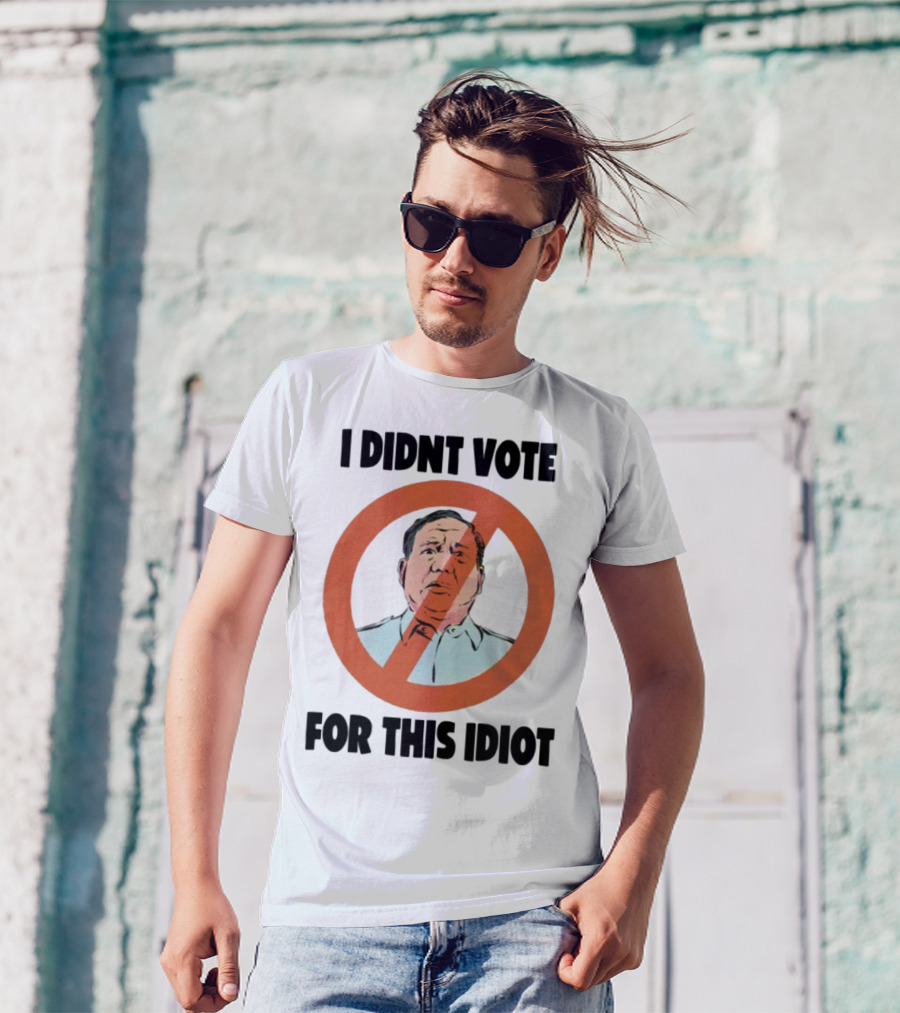 I Didn't Vote For This Idiot No Symbol Political Statement T-Shirt