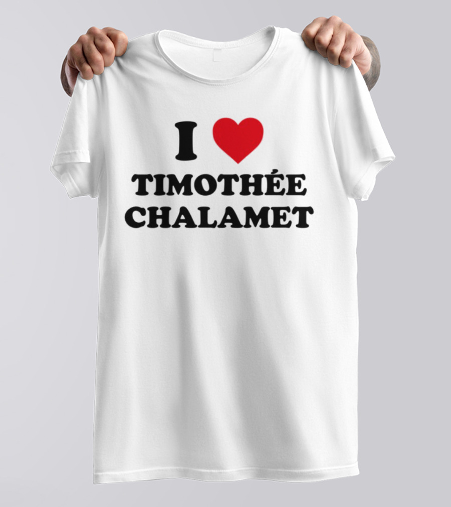 I Heart Timothée Chalamet Enthusiast Apparel T-Shirt
