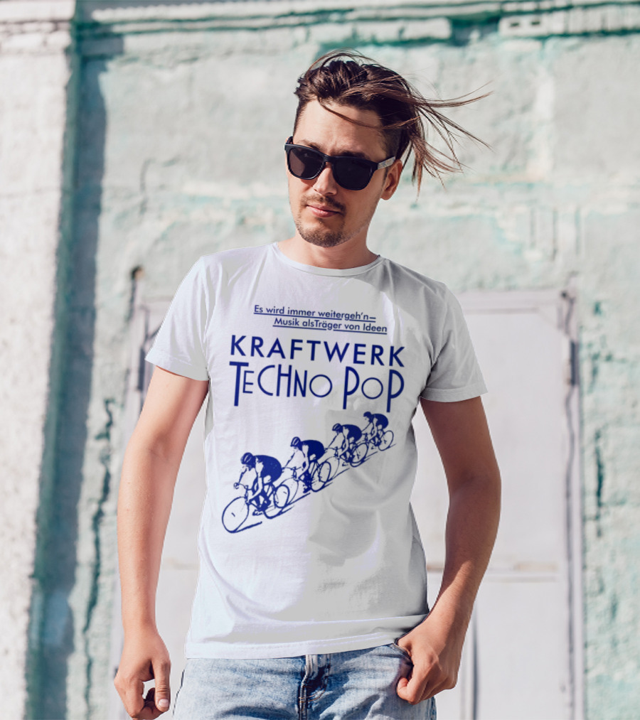 Kraftwerk Techno Pop Es Wird Immer Weitergeh'n Musik Alsträger Von Ideen Cycling Imagery T-Shirt