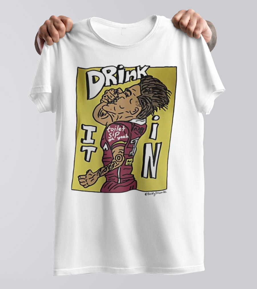 Drink It In Toilet Sip Oh Yeah Walsh T-Shirt
