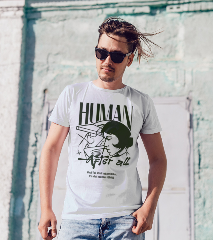 Human After All Embrace Imperfection And Growth T-Shirt