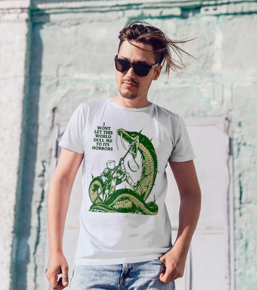 I Wont Let This World Dull Me To Its Horrors Knight Vs Serpent Battle T-Shirt