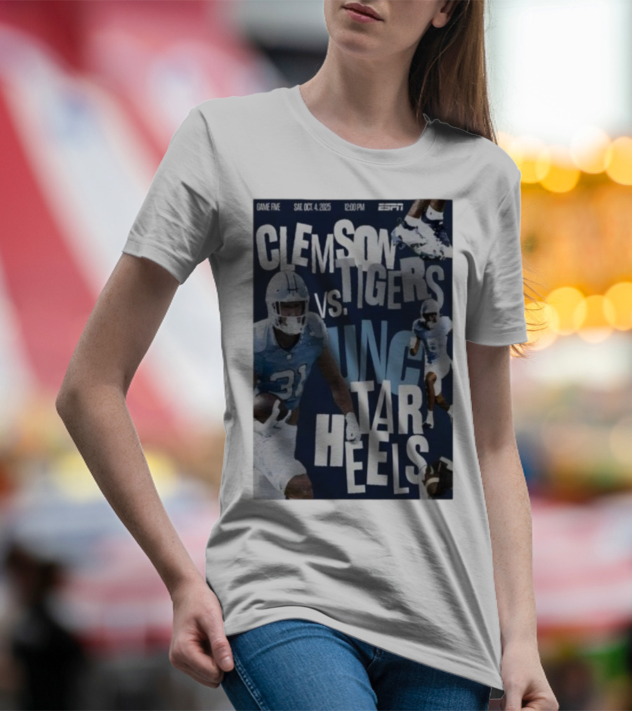 Clemson Tigers Vs UNC Tar Heels ESPN Game Five October 4 2025 Football T-Shirt