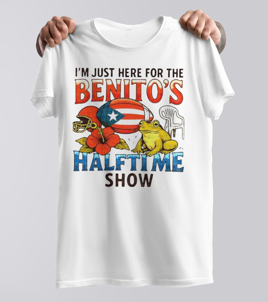 I'm Just Here For The Benito's Halftime Show Bad Bunny Super Bowl T-Shirt