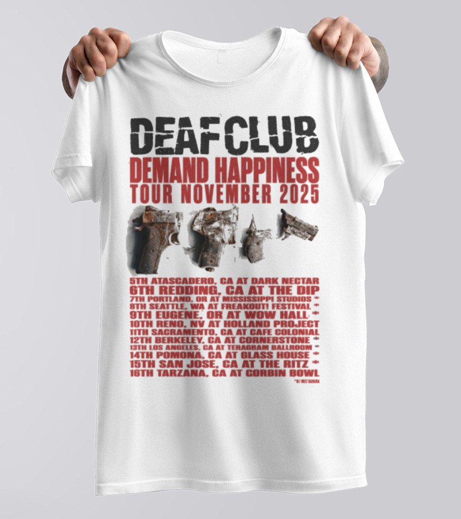 Deaf Club Demand Happiness Tour November 2025 Dispatch Listings T-Shirt