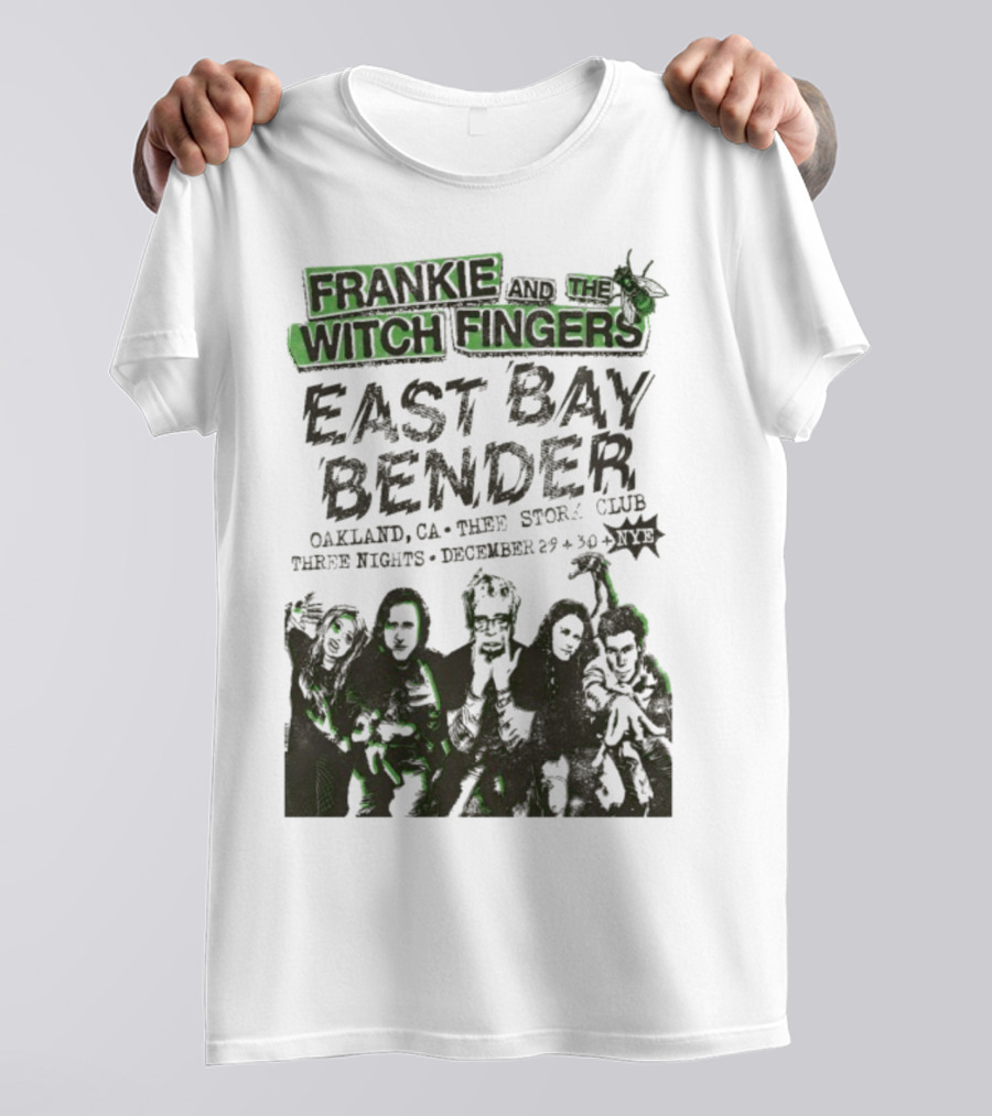 Frankie And The Witch Fingers East Bay Bender Oakland CA Thee Stork Club December 29-30 Three Nights T-Shirt