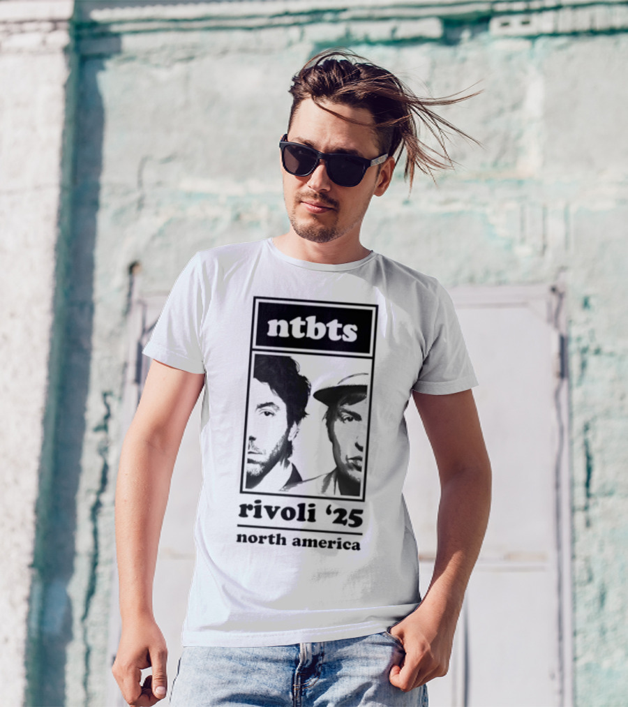 Ntbts Rivoli '25 North America Nirvanna The Band The Show The Movie T-Shirt