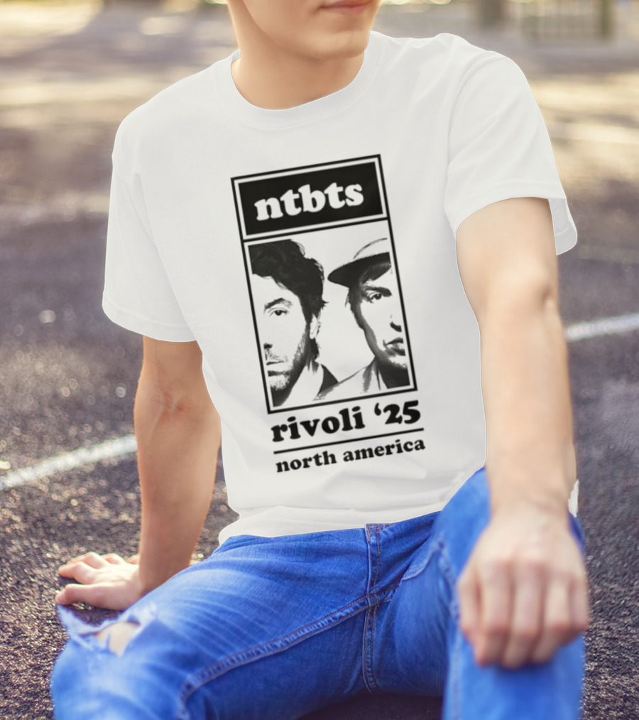 Ntbts Rivoli '25 North America Nirvanna The Band The Show The Movie T-Shirt