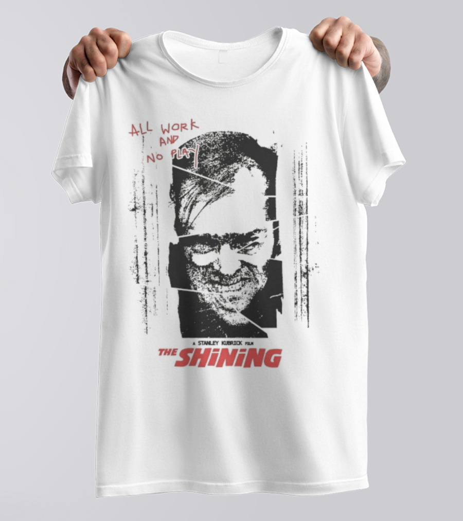 All Work And No Play Here's Johnny The Shining Overlook Hotel T-Shirt