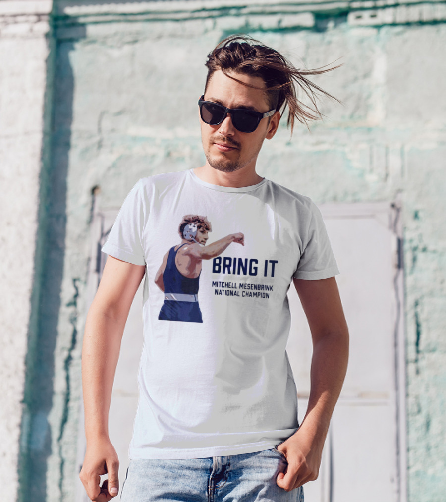 Bring It Mitchell Mesenbrink National Champion Wrestling T-Shirt