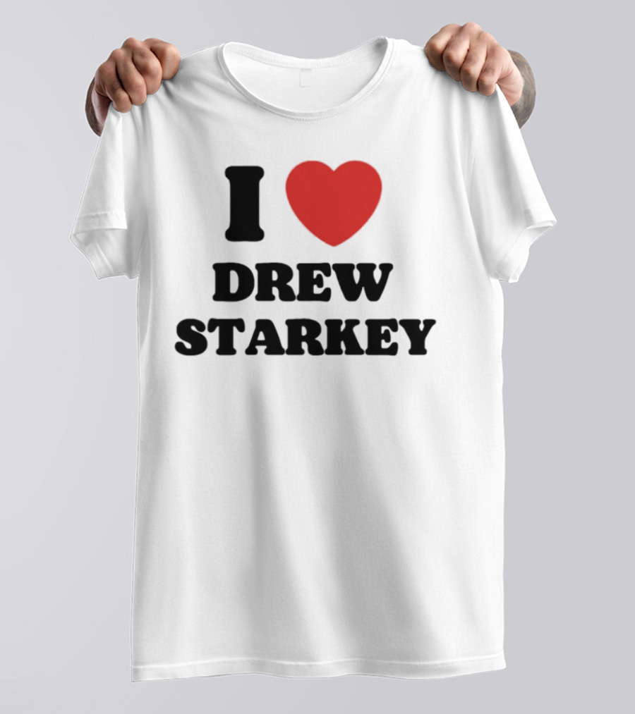 I Love Drew Starkey Red Heart Fan Favorite T-Shirt