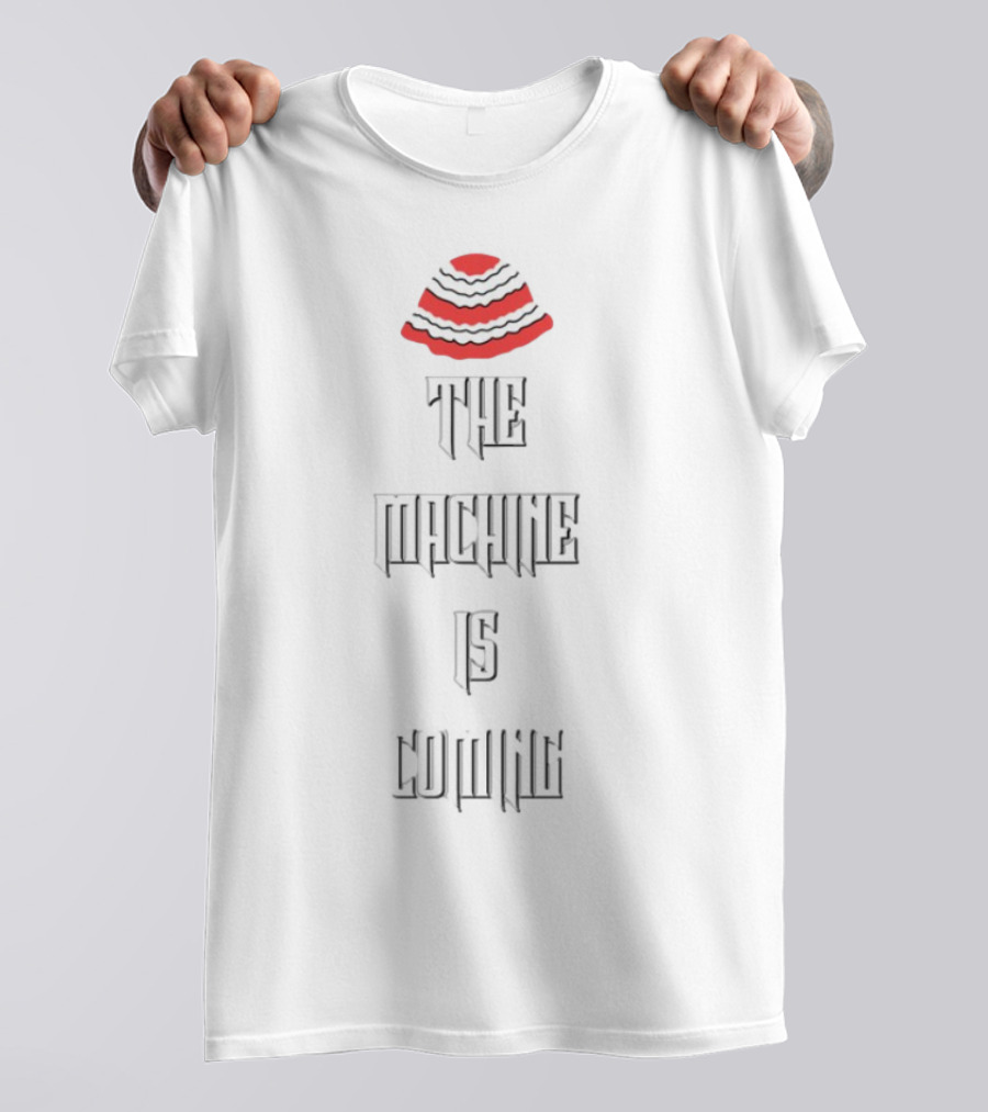 The Machine Is Coming Red And White Striped Hat T-Shirt