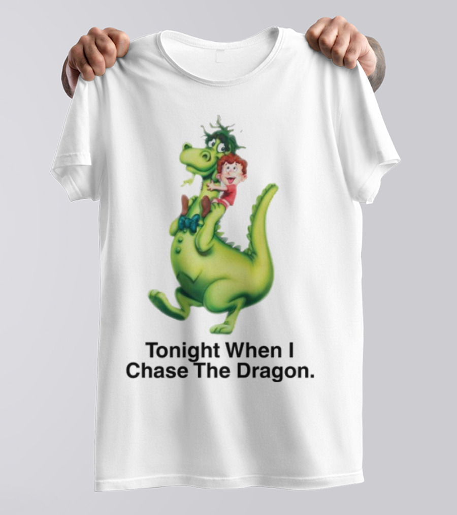 Tonight When I Chase The Dragon Cartoon Fantasy Fun Adventure T-Shirt
