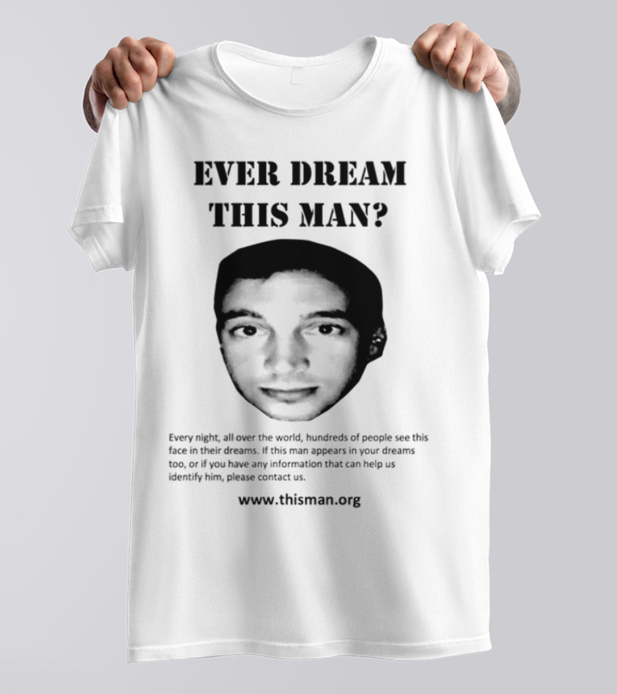 Ever Dream This Man Clancy Www.thisman.org T-Shirt