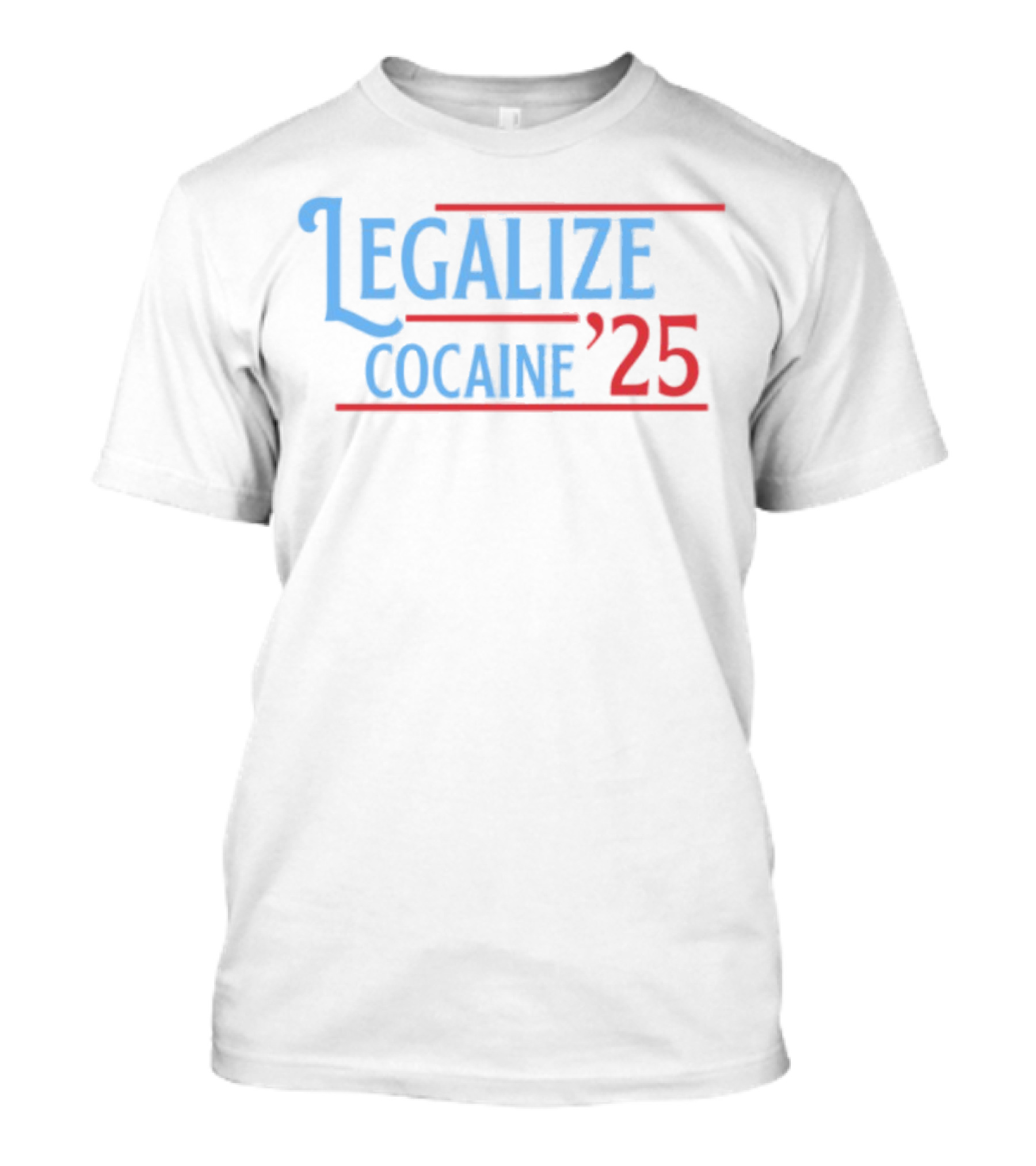 Legalize Cocaine '25 Laughfactorytees Retro Style T-Shirt