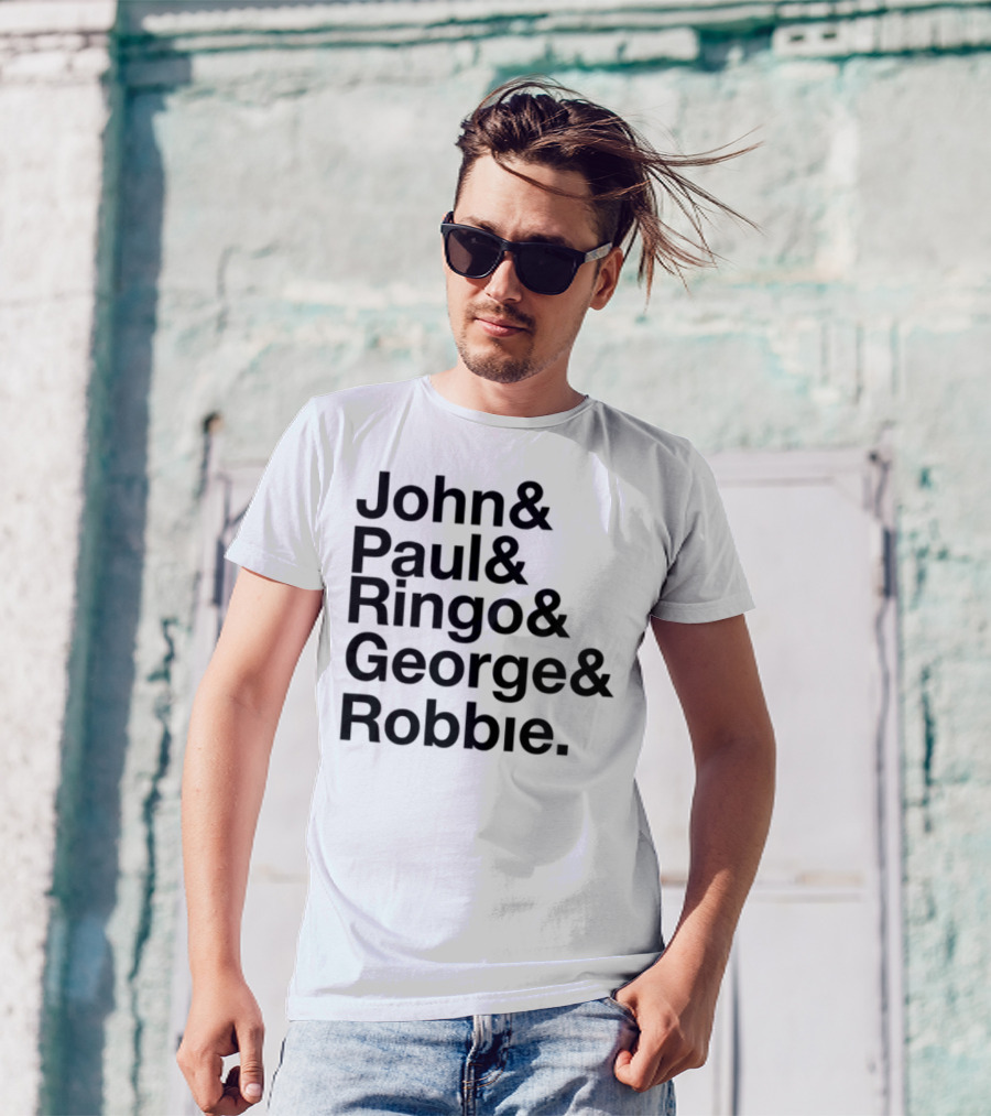John Paul Ringo George Robbie Band Inspired Names List T-Shirt