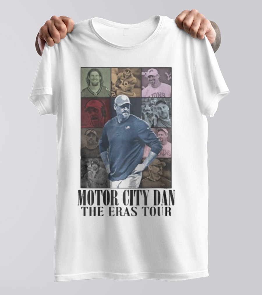 Motor City Dan The Eras Tour Coach Detroit Lions Dan Campbell T-Shirt