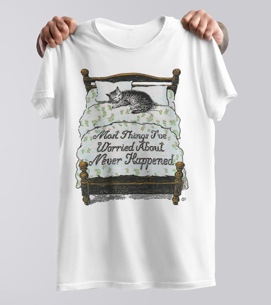 Vintage Cat Sleeps On Bed Most Things I’ve Worried About Never Happened T-Shirt