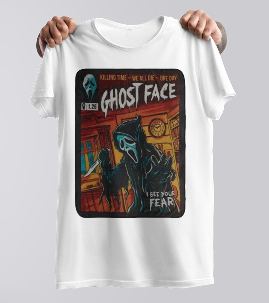 Ghost Face Killing Time Comic Book We All Die One Day I See Your Fear T-Shirt
