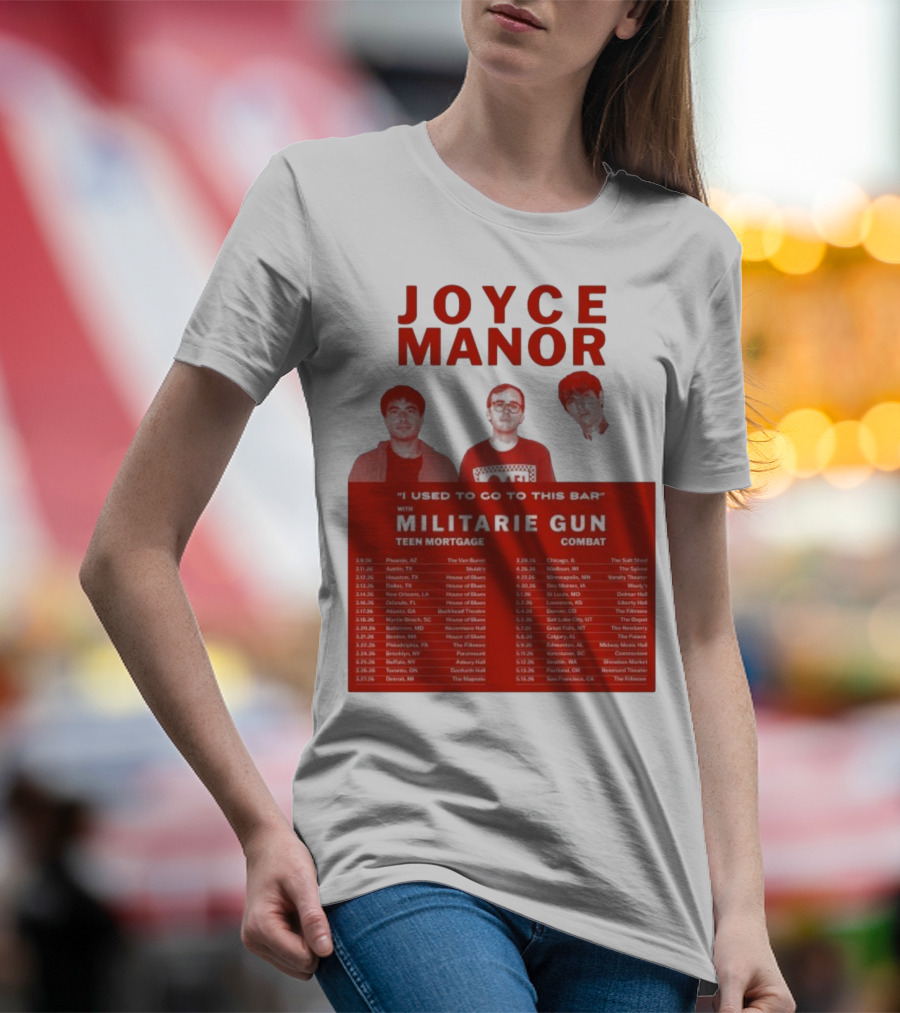 Joyce Manor I Used To Go To This Bar With Militarie Gun Teen Mortgage Combat 2026 Tour Dates T-Shirt