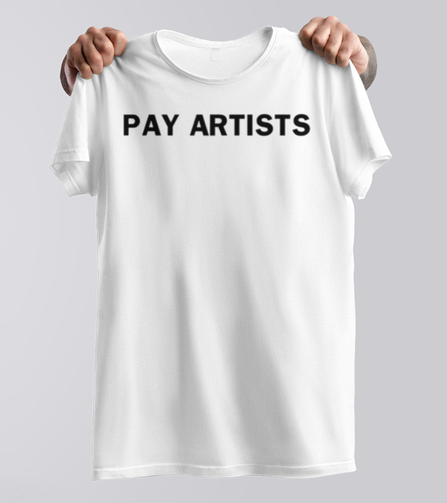 Pay Artists Tax Billionaires Bold Statement T-Shirt