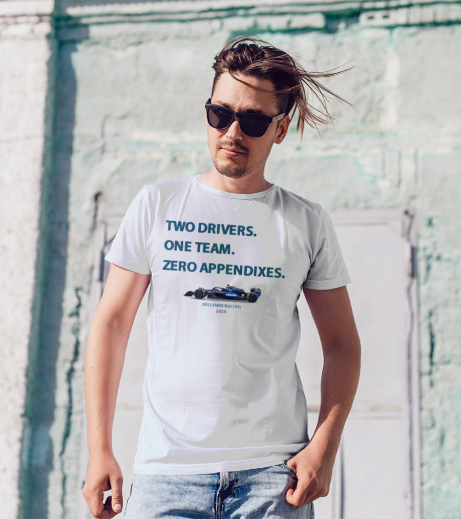 Two Drivers One Team Zero Appendixes Williams Racing 2023 T-Shirt