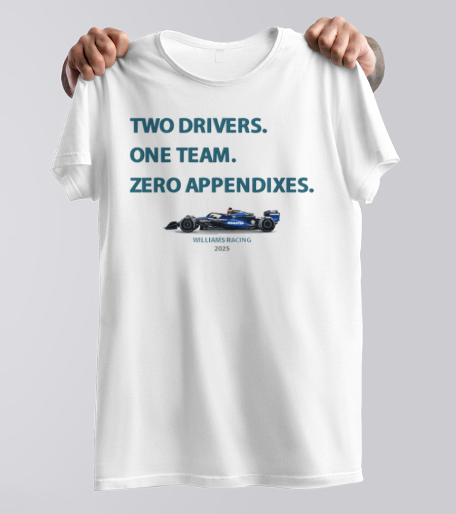 Two Drivers One Team Zero Appendixes Williams Racing 2023 T-Shirt